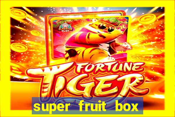 super fruit box codes 2024